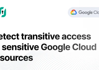 Detect transitive access to sensitive Google Cloud resources
