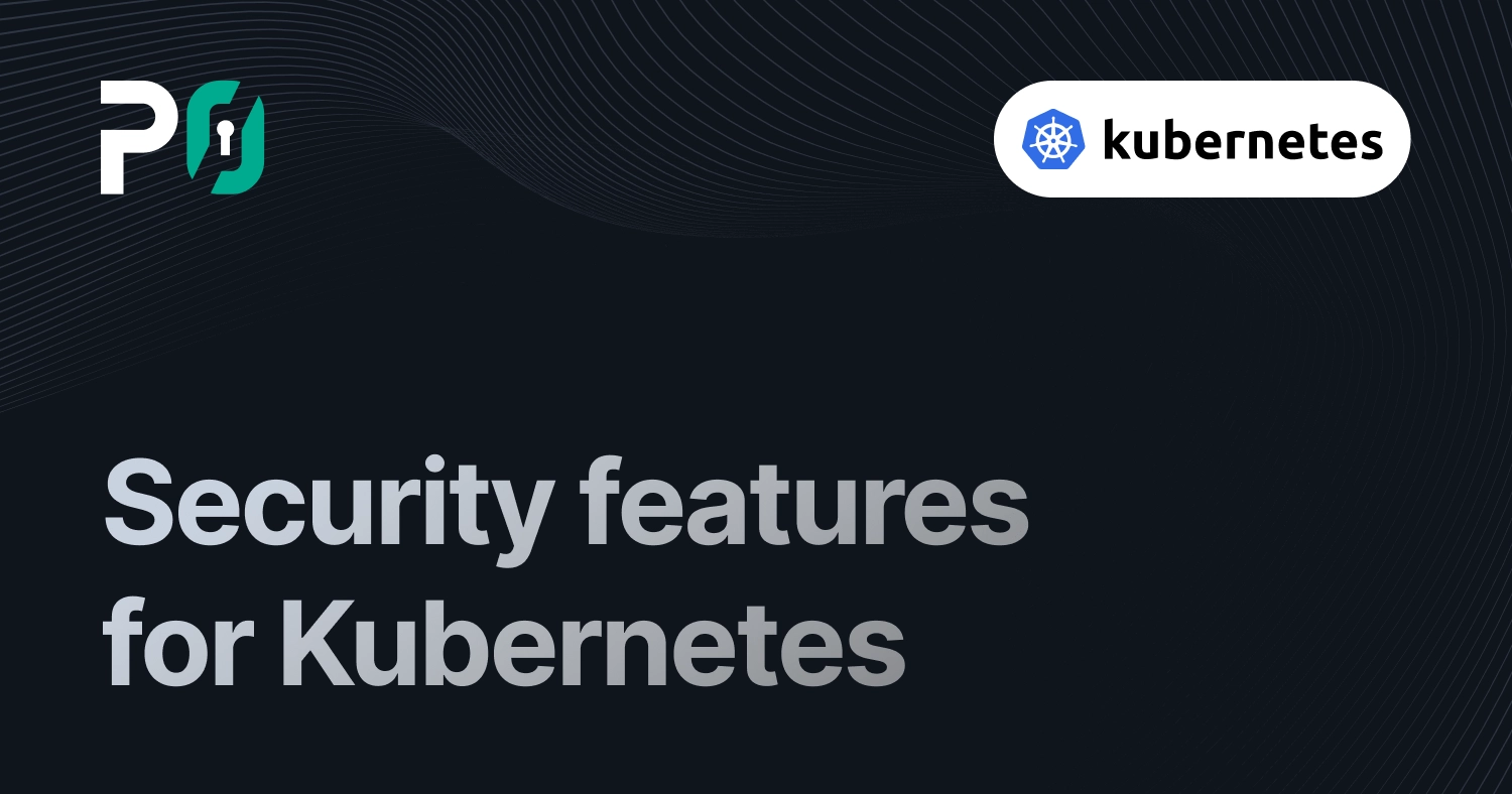 Security features for Kubernetes