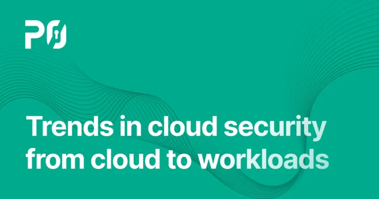 Trends in cloud security from cloud to workloads