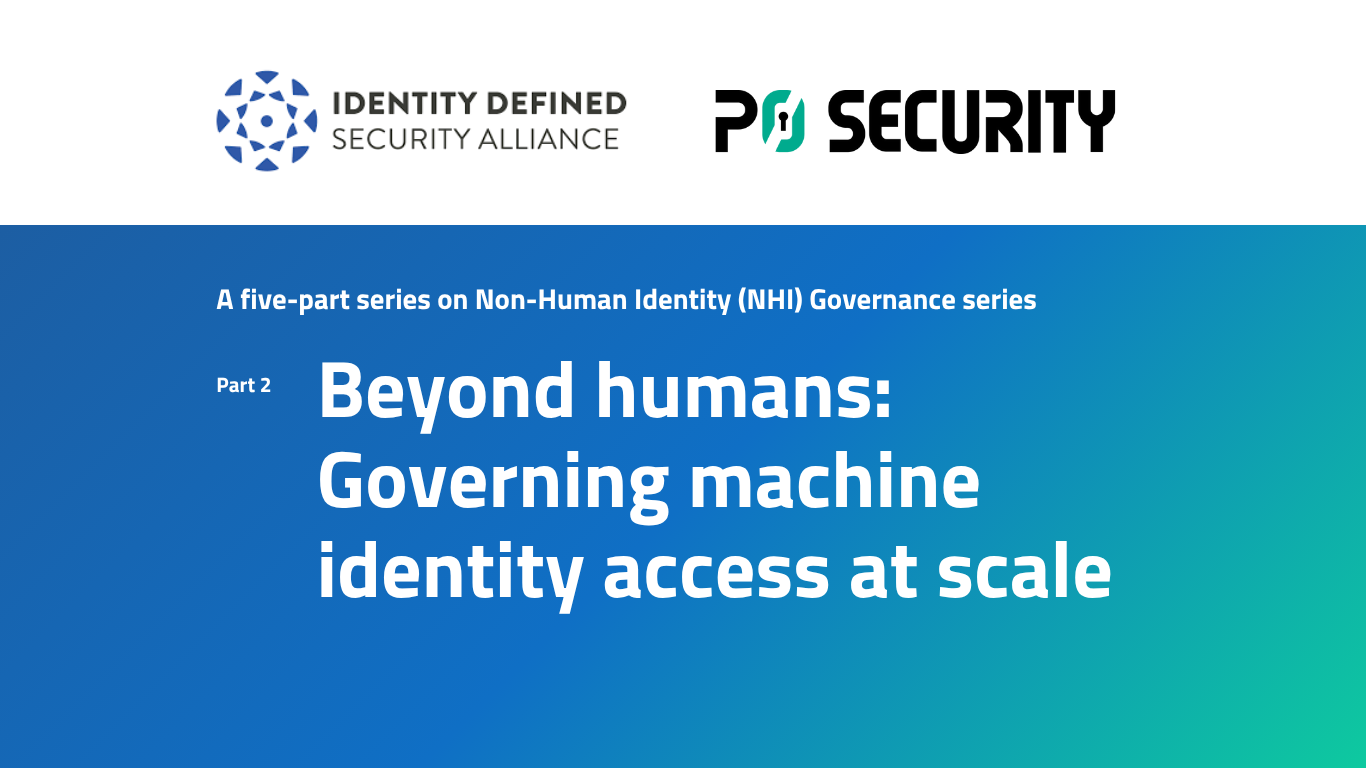 Beyond Humans: Governing Machine Identity Access at Scale